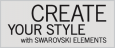 Swarovski Create Your Style